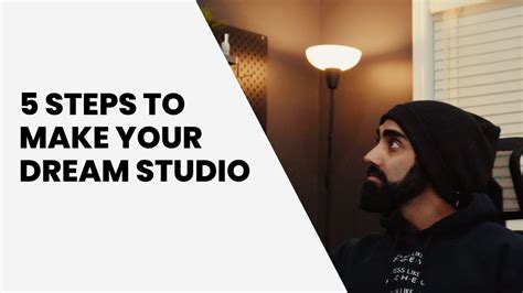 5 Steps To Making Your Dream Studio Youtube