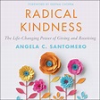 Radical Kindness by Angela Santomero - Audiobook