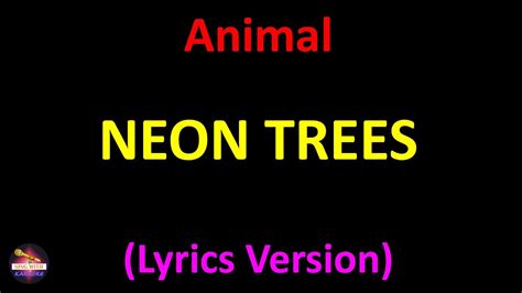 Neon Trees Animal Lyrics Version Youtube