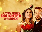 A Very Merry Daughter of the Bride - Movie Reviews