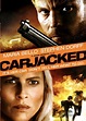 Carjacked (2011) - IMDb