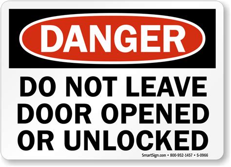 Do Not Leave Open Unlocked Door Gate Sign Sku S 0966