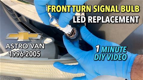 Astro Van Front Turn Signal Led Replacement 1996 2005 1 Minute Diy