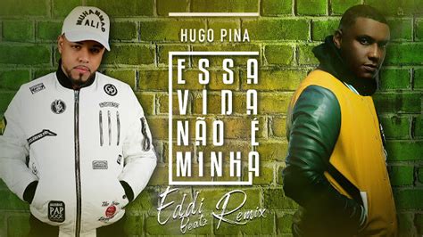 You keep 100% of your projects earnings! Hugo Pina - Essa Vida Não É Minha (Eddi Beat Remix ...