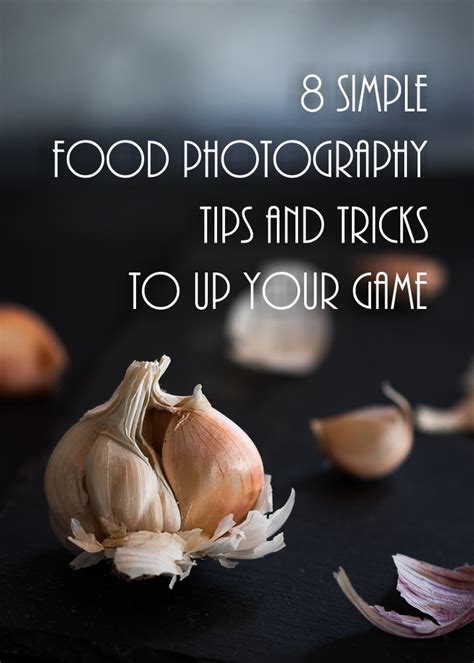 Food Photography Tips And Tricks