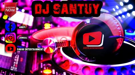 Music Remix Dj Santuy Terbaru 2020davinentertainment Youtube