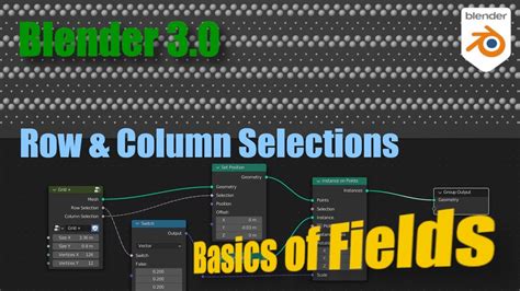 Blender 30 Fields Row And Column Selection Youtube