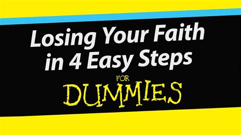 Losing Your Faith In 4 Easy Steps For Dummies Teaser Youtube