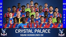 CRYSTAL PALACE - SQUAD 2021/22 - UPDATED || Premier League || Joachim ...