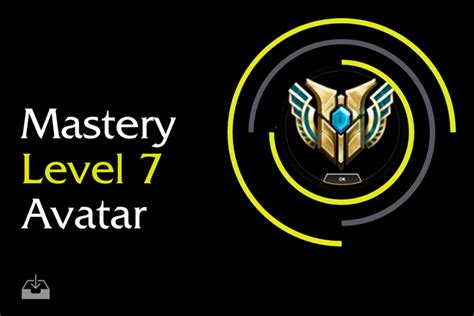 Lol Mastery Level 7 Avatar Everything You Must Know Create Online