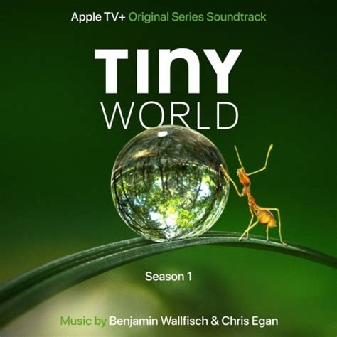 Benjamin Wallfisch Chris Egan Tiny World Season Apple Tv Original Series Soundtrack