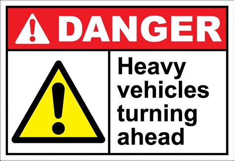 Danger Sign Heavy Vehicles Turning Ahead Safetykore