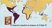 HISTORIA DE ESPAÑA: MAPA DEL IMPERIO ESPAÑOL EN ÉPOCA DE FELIPE II