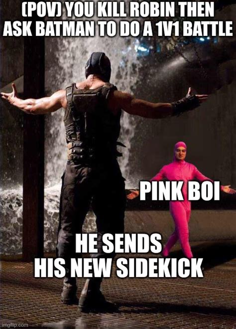Pink Guy Vs Bane Imgflip