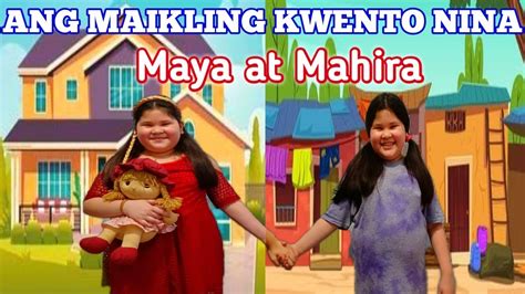Ang Maikling Kwento Nina Maya At Mahira Grade 4 Filipino Youtube