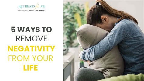 5 Ways To Remove Negativity From Your Life Retreats For Me Yoga