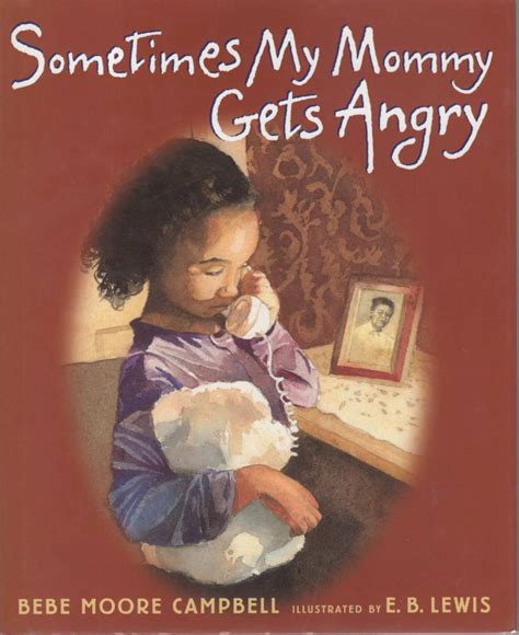 Sometimes My Mommy Gets Angry By Campbell Bebe Moore Signed By Authors Bookfever Ioba