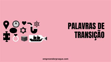 Palavras De Transição Para Seo 48 Palavras Mágicas Para Blog