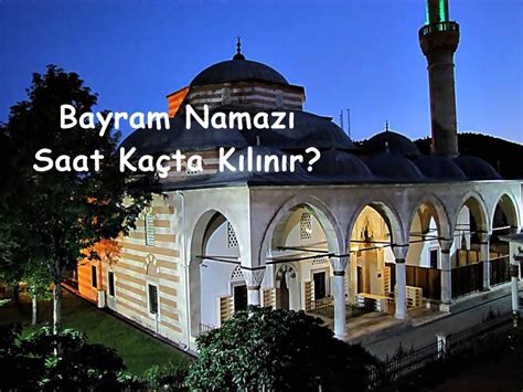 Manisa'da bayram namazı saat kaçta? Tosya'da Bayram Namazı Saat Kaçta Kılınacak | Açıksöz Gazetesi