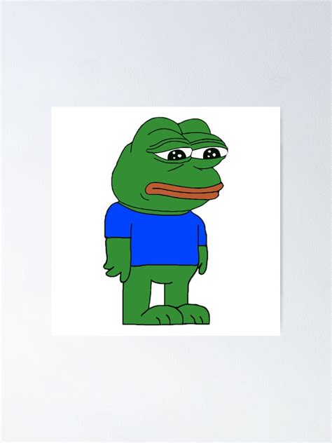 Pepe Frog Sad Meme Poster For Sale By Amemestore Redbubble