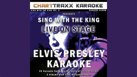 You Dont Have To Say You Love Me Karaoke Version In The Style Of Elvis Presley Concert