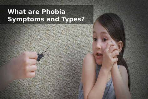What Are Phobia Symptoms And Types Get Health And Beauty 2021