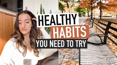 5 Healthy Habits You Need To Try Simple Ways To Change Your Life
