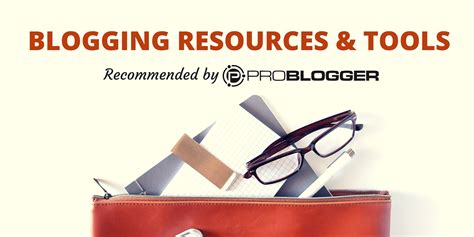 Recommended Blogging Resources And Tools