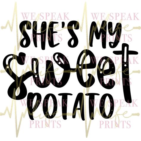 Shes My Sweet Potato Bundle Svg Ai Eps Png Pdf Etsy