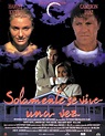 Solamente se vive una vez - Película 1996 - SensaCine.com