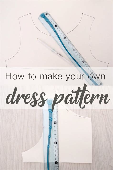 How To Make Your Own Dress Pattern