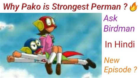New Episode Why Pako Is Strongest Perman Ask Birdman Episode