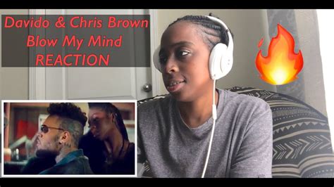 Davido Chris Brown Blow My Mind Reaction Youtube