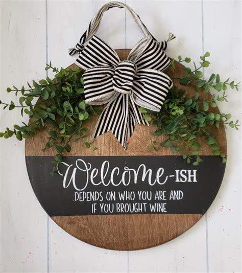Welcome Ish Front Porch Wood Sign Round Painted And Stained Welcome