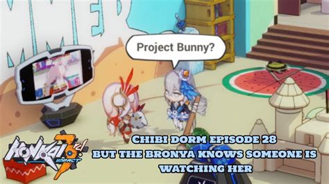 Honkai Impact 3rd Chibi Dorm Episode 28 But The Bronya Knows Someone Is