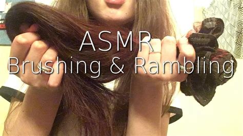 Asmr Brushing Hair Kinda And Whisper Ramble Youtube