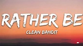 Clean Bandit - Rather Be Lyrics feat Jess Glynne - YouTube