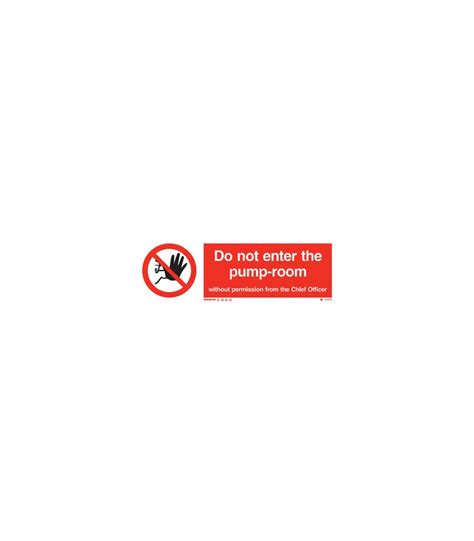 Do not enter without permission. Prohibition Signs (Photoluminescent, rigid PVC) Do not ...