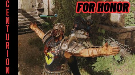 FOR HONOR Having Fun With Centurion YouTube