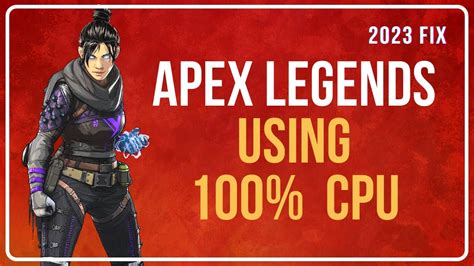 How To Fix Apex Legends Using 100 Cpu Working Methods Youtube