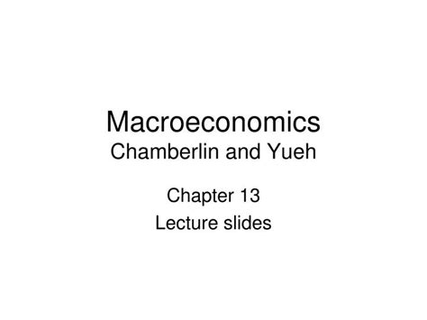 Ppt Macroeconomics Chamberlin And Yueh Powerpoint Presentation Free Download Id1592193
