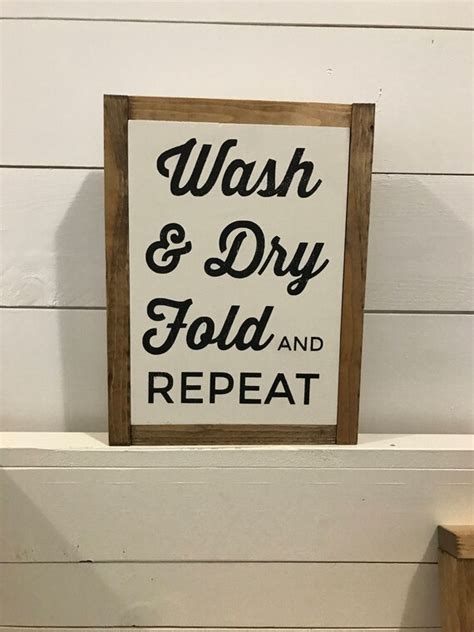 Wash Dry Fold Repeat Laundry Room Wood Wooden Sign Ready To