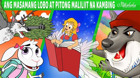 Ang Masamang Lobo At Pitong Maliliit Na Kambing Engkanto Tales Mga