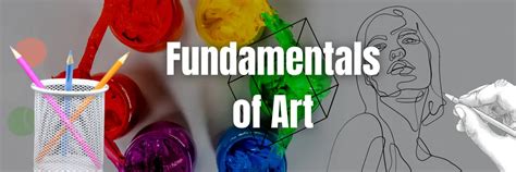 Fundamentals Of Art You Must Perfect And Master As An Artist