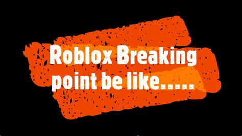 Roblox Breaking Point Hackers Be Like YouTube
