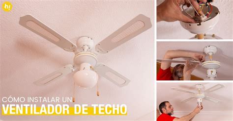 Cómo Instalar Un Ventilador De Techo Con Luz Handfie Diy