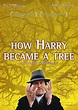 How Harry Became a Tree (2002) - FilmFlow.tv