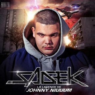 Johnny niuum ne meurt jamais. Sadek | Genius