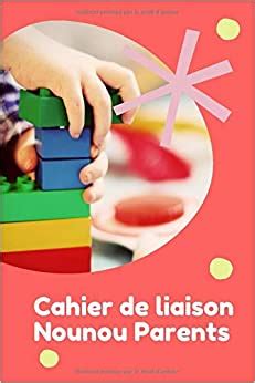 Retrouvez mon carnet de nounou et des millions de livres en stock sur amazon.fr. Cahier de liaison Nounou Parents: Carnet de liaison ...