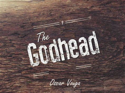 Godhead By Oscar Vouga Apostolic Information Service